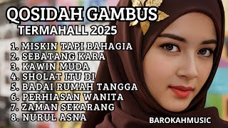 Download lagu KOLEKSI TERMAHALL QOSIDAH GAMBUS 🎶 MISKIN TAPI BAHAGIA - SEBATANG KARA || ENAK DI DENGAR  mp3