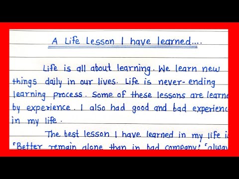 A life lesson I have learned | Narrate an experience on a lesson I have learned |