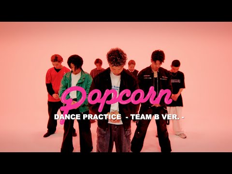 【LDH D.LEAGUER AUDITION】“Popcorn” Dance Practice -Team B - ≪ #ダンバトオーディション 3rd ROUND≫