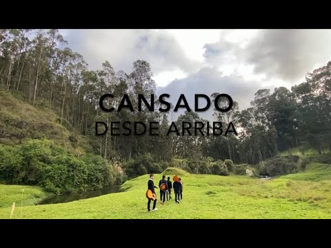 Desde Arriba - Cansado (Video Oficial)