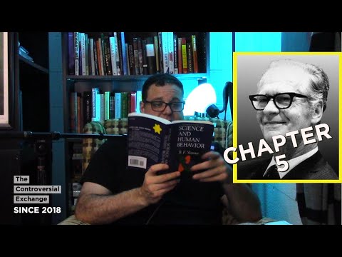 Chapter 5: Science and Human Behavior - BF Skinner