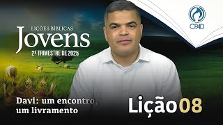 EBD JOVENS 2º TRIMESTRE 2025 - LIÇÃO 08