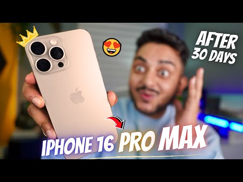 iPhone 16 Pro Max After 30 Days – Is It the Best iPhone Yet? Camera, Battery & Gaming Tested!