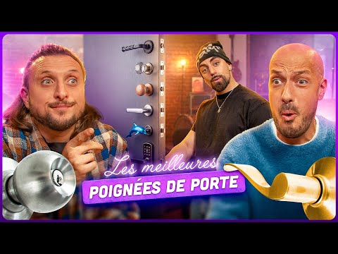 On élit la meilleure poignée de porte avec Sid (la saga continue, c’est un bonheur)