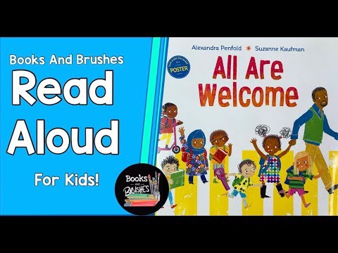 Read Aloud: All Are Welcome By: Alexandra Penfold and Suzanne Kaufman