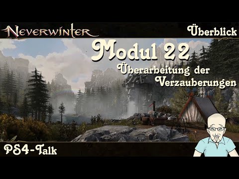 NEVERWINTER: MODUL22 (Mod22) - Überarbeitung der Verzauberungen -Neue Kampagne- News Talk PS deutsch
