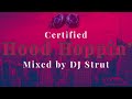 Power 96 9 Live Mix DJ Strut MIXTAPE HOOD HOPPIN VOL 1 Mixture Of New And Old Hip Hop Hits
