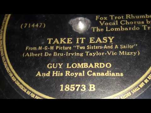 Guy Lombardo & His Royal Canadians - Take It Easy (1943)