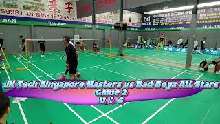Semi-Final – (JK Tech Singapore Masters vs Bad Boyz All Stars) – MD2