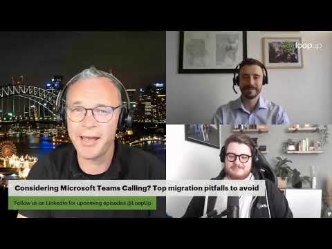 LinkedIn Live: Talking Teams – Ep. 9 Microsoft Teams Calling – Top migration pitfalls to avoid