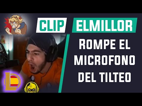 🤬 ROMPE el MICROFONO del TILTEO 🤬 - Clips Elmiillor tilteado