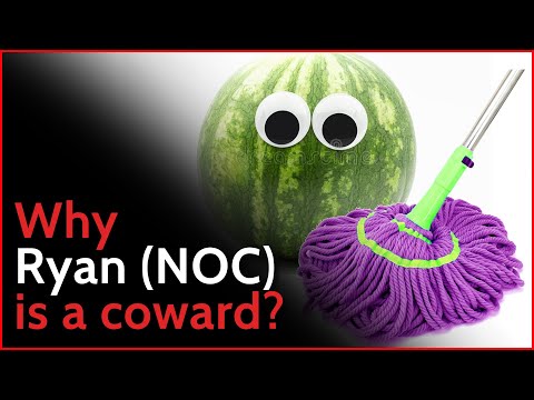 Why Ryan Tan (NOC) is a coward?