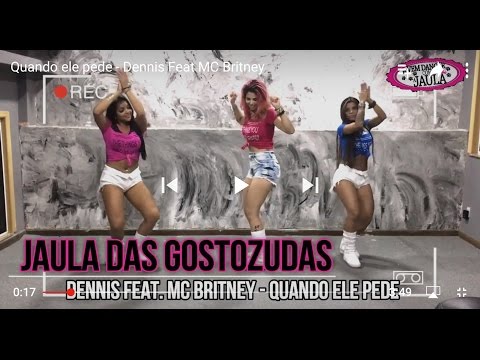 Quando ele pede - Dennis Feat MC Britney