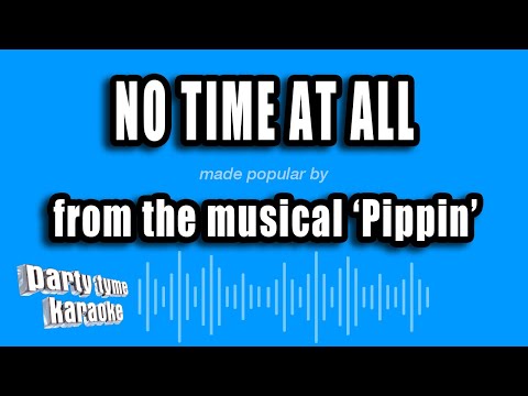 Pippin - No Time At All - Misc Soundtrack