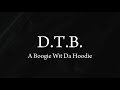 D.T.B. - A Boogie Wit Da Hoodie (Lyrics)