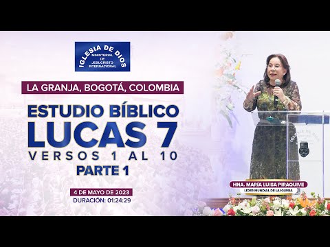 Lucas 7 vr. 1 - 10 Parte 01 -  La Granja, Bogotá, Colombia, Hna. María Luisa Piraquive - 566