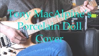 Tony MacAlpine - Porcelain Doll tribute