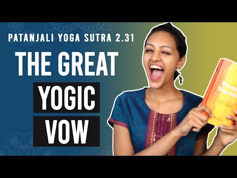 Patanjali Yoga Sutra 2.31 - The Great Yogic Vow | Yoga Teacher Training | Anvita Dixit