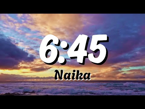 6 45  Lyrical Video - Naika #lyrics #official