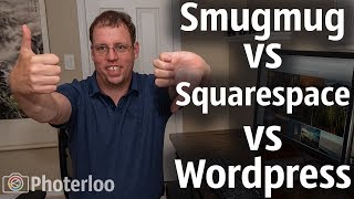 SmugMug vs Squarespace vs Wordpress For Photography Website Review