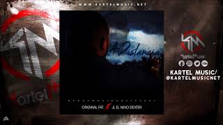 Original Fat - A Distancia | Audio Oficial