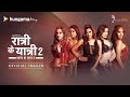 Official Trailer Latest Hungama Original Show Ratri Ke Yatri Season 2