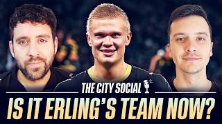 Is this Haaland’s Manchester City now? | The City Social w/@TheCityRam