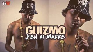 Guizmo - J'en ai marre (Lyrics Video) / Y&W