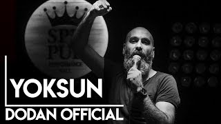 Dodan - Yoksun (Canlı Performans)