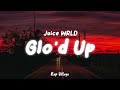 Juice WRLD Glo D Up Clean Lyrics