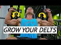 How to Grow Your Delts Fast!