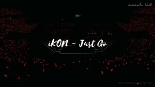 [sub indo] iKON - Just go (JPN) Live concert