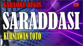 Download lagu karaoke bugis saraddasi - kurniawan toto mp3 Download lagu karaoke bugis saraddasi - kurniawan toto mp3