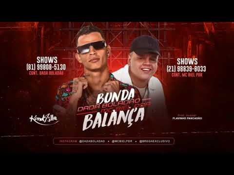 DADA BOLADÃO E BIEL PDR - BUNDA BALANÇA (REMIX BREGA FUNK)