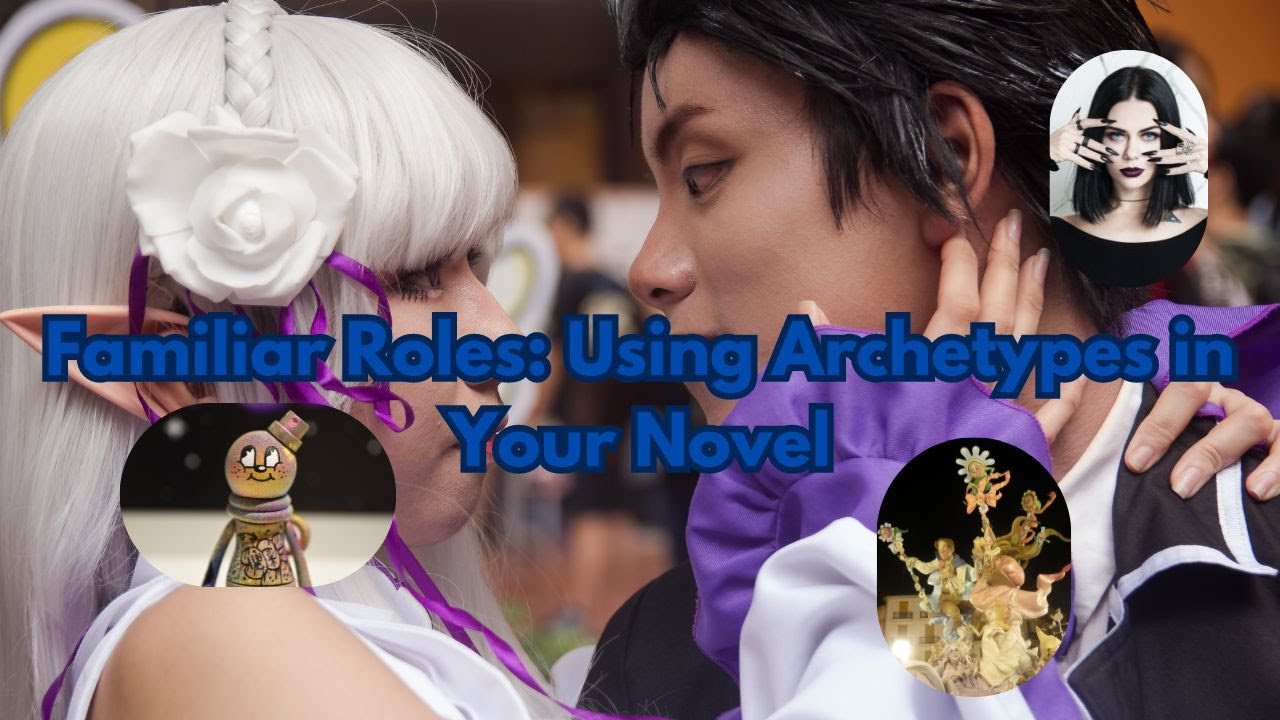 Familiar Roles: Using Archetypes