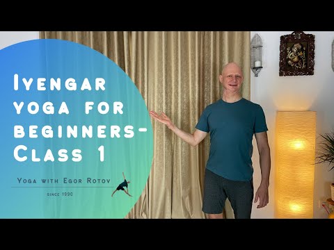 Iyengar Yoga for beginners-Class 1