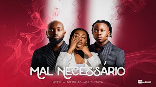 Fanny Chiambe & Classic Nova – Mal Necessário (Video Oficial)
