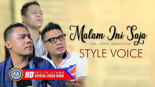 Download lagu Style Voice - MALAM INI SAJA | Lagu Ambon |  mp3