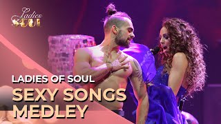 Ladies of Soul 2014 | Sexy Songs Medley