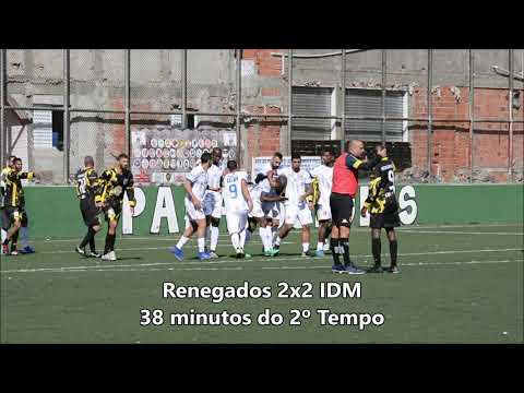 Futebol é Coisa Séria |Copa da Paz 2019| Renegados x IDM