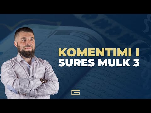 Komentimi i sures Mulk 3 - Hoxhë Enes Goga