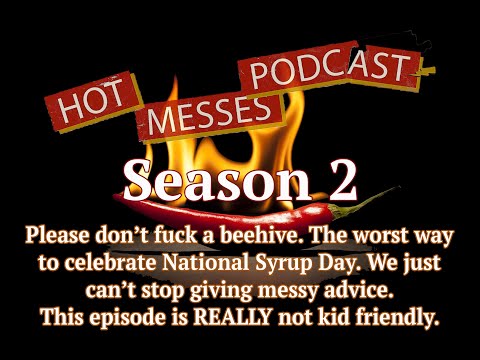 Hot Messes Podcast S2e3