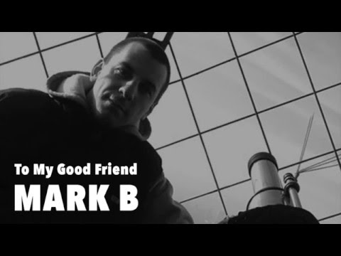 To My Good Friend Mark B by Blade