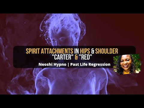 217 Neoshi Hypno - SPIRIT ATTACHMENTS in Hips & Shoulders Causing PAIN | Past Life Regression