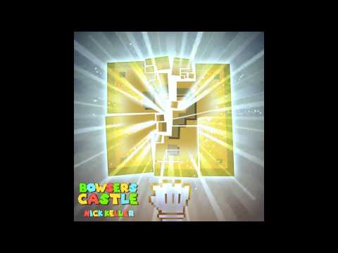 Nick Keller - Bowser's Castle (Original Mix, Super Mario World Remix)