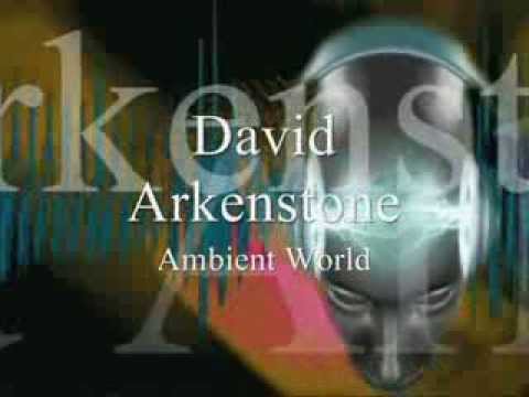 David Arkenstone " Ambient World "  Part. 1 & 2
