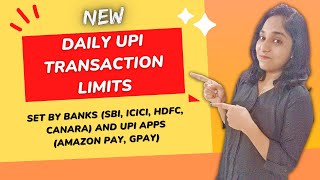 Daily UPI Transaction Limits Set By Banks (SBI, ICICI, HDFC, Canara) And UPI Apps (Amazon Pay, GPay)