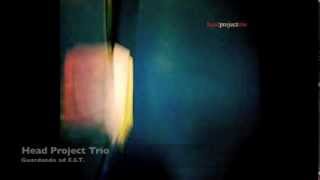 Head Project Trio - Guardando ad E.S.T.