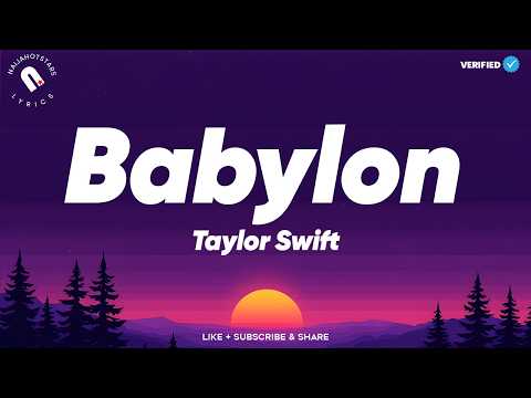 Taylor Swift - Babylon Lyrics | (Official Video)