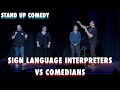 Sign Language Interpreters vs Comedians | Chris Distefano | Stand Up Comedy